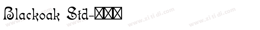 Blackoak Std字体转换